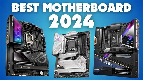 Best of the Best Motherboard 2024 .